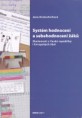 Systém hodnocení a sebehodnocení žáků